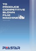 PLASTAR 生产具有市场竞争力的吹膜机